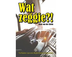 Omslag van Wat Zeggie?!