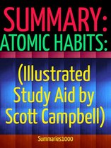Summary: Atomic Habits (Illustrated Study Aid by Scott Campbell)