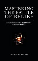 Mastering The Battle of Belief