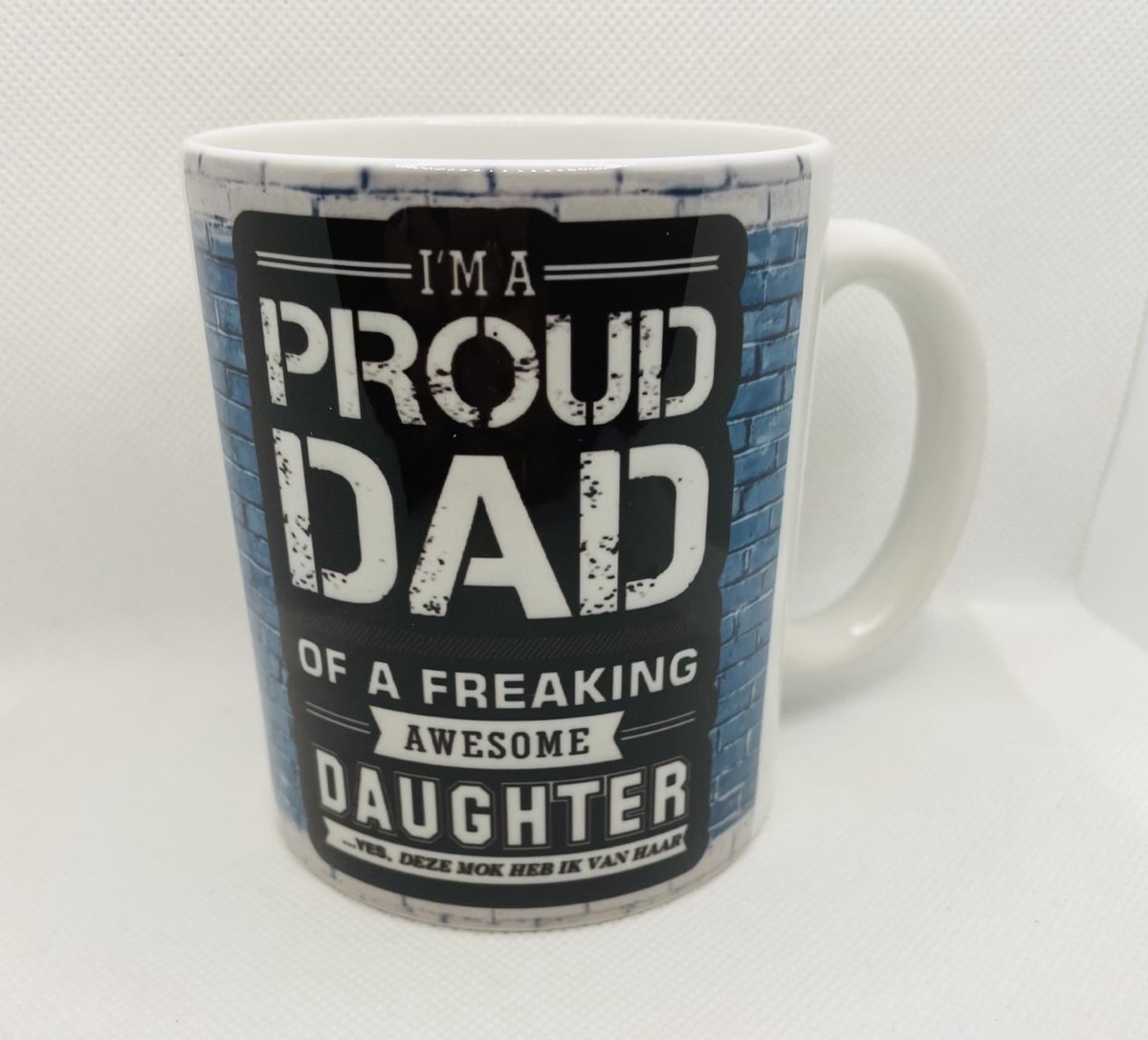 Mok Proud dad/Cadeau vader/Mok vader dochter/Tekst mok/Mok I'm a proud dad of a freaking awesome daughter