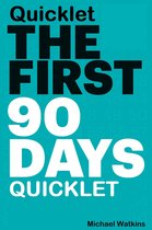 The First 90 Days Quicklet