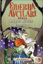 Ejderha Avcıları Okulu 11   Dikkat ! Büyücü İş Başında