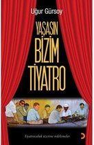 Yaşasın Bizim Tiyatro