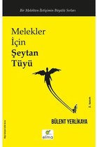 Melekler İçin Şeytan Tüyü