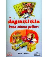 Dağınıklıkla Başa Çıkma Yolları