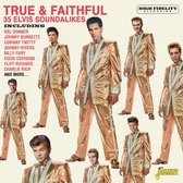 Various Artists - True & Faithful. 35 Elvis Soundalikes (CD)
