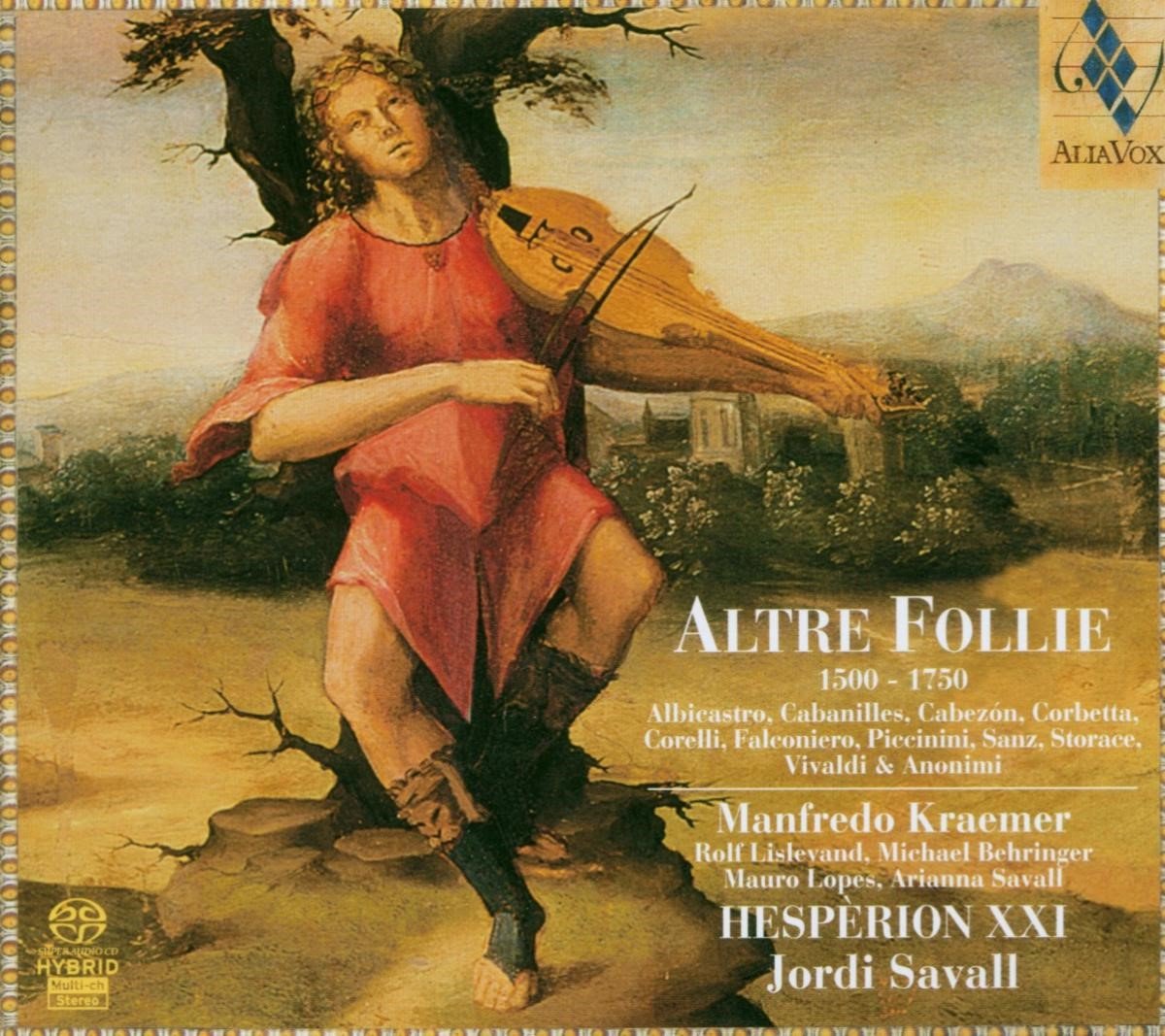 Capella Reial Hesperion XXI, Jordi Savall - Altre Follie 1500 - 1750 (Hybrid SACD)