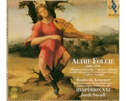 Capella Reial Hesperion XXI, Jordi Savall - Altre Follie 1500 - 1750 (Hybrid SACD)