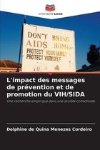 L'impact des messages de prevention et de promotion du VIH/SIDA