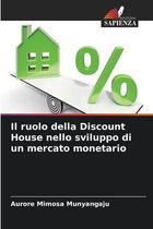 Il ruolo della Discount House nello sviluppo di un mercato monetario