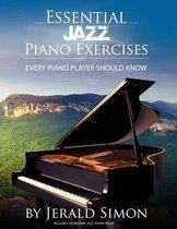 Essential Piano Exercises- Essential Jazz Piano Exercises Every Piano Player Should Know