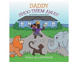 Daddy Shoo Them Away