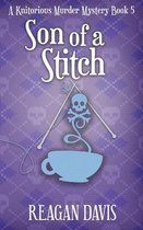 A Knitorious Murder Mystery Collection- Son of a Stitch