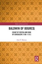 Rulers of the Latin East - Baldwin of Bourcq