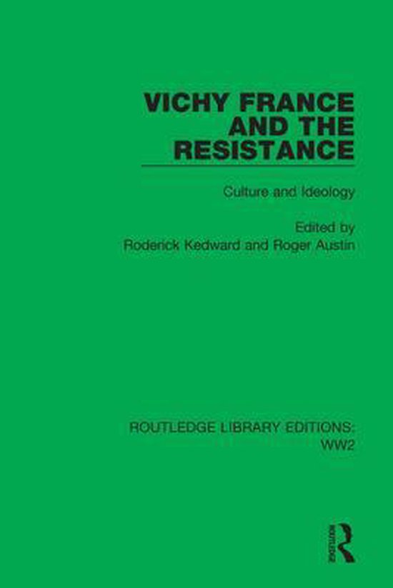 Routledge Library Editions: WW2 - Vichy France and the Resis ... - cover