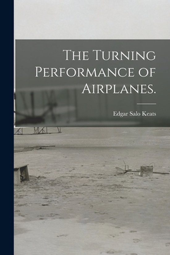 The Turning Performance of Airplanes. - cover