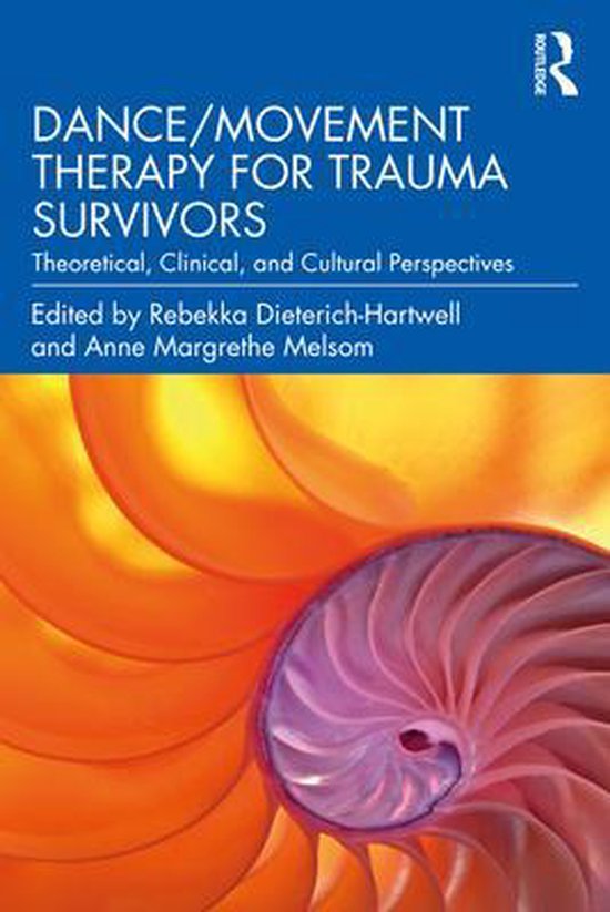 Dance/Movement Therapy for Trauma Survivors 9780367629076 Anne