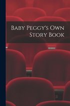 Baby Peggy's Own Story Book