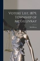 Voters' List, 1879, Township of McGillivray [microform]