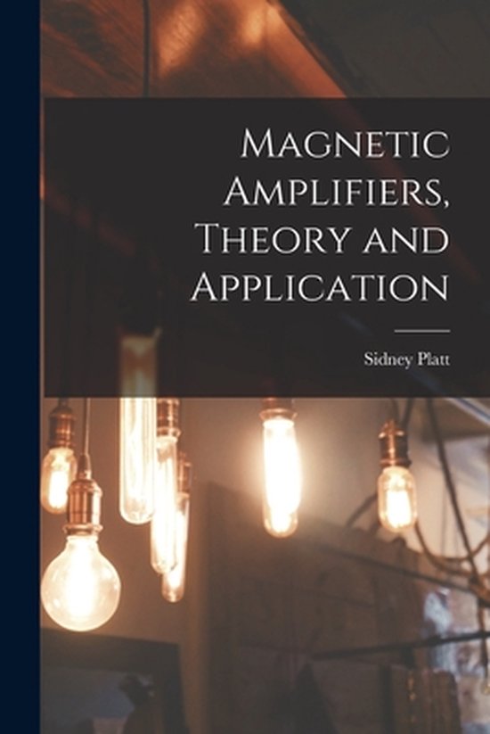 Amplifiers, Theory and Application 9781015130111 Sidney