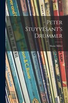 Peter Stuyvesant's Drummer