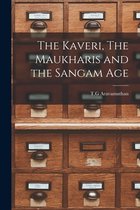 The Kaveri, The Maukharis and the Sangam Age