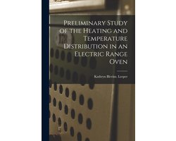 Preliminary Study of the Heating and Temperature Distribution in an Electric Range Oven
