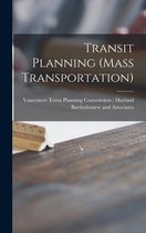 Transit Planning (Mass Transportation)