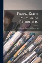 Franz Kline Memorial Exhibition