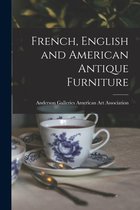 French, English and American Antique Furniture