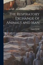 The Respiratory Exchange of Animals and Man