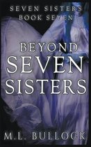 Seven Sisters- Beyond Seven Sister
