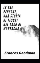 Le tre persone, una storia di tesori nel lago di montagna