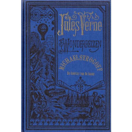Jules Vernes Wonderreizen - MIchael Strogoff - De Koerier van de Tsaar