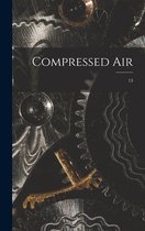 Compressed Air; 13