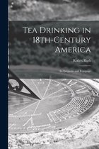 Tea Drinking in 18th-century America