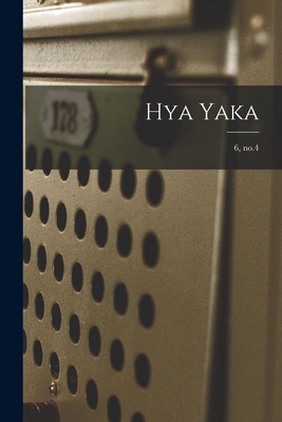 Hya Yaka; 6, no.4 - cover
