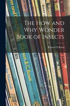 The How and Why Wonder Book of Insects