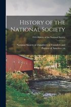 History of the National Society; 1916 History of the National Society