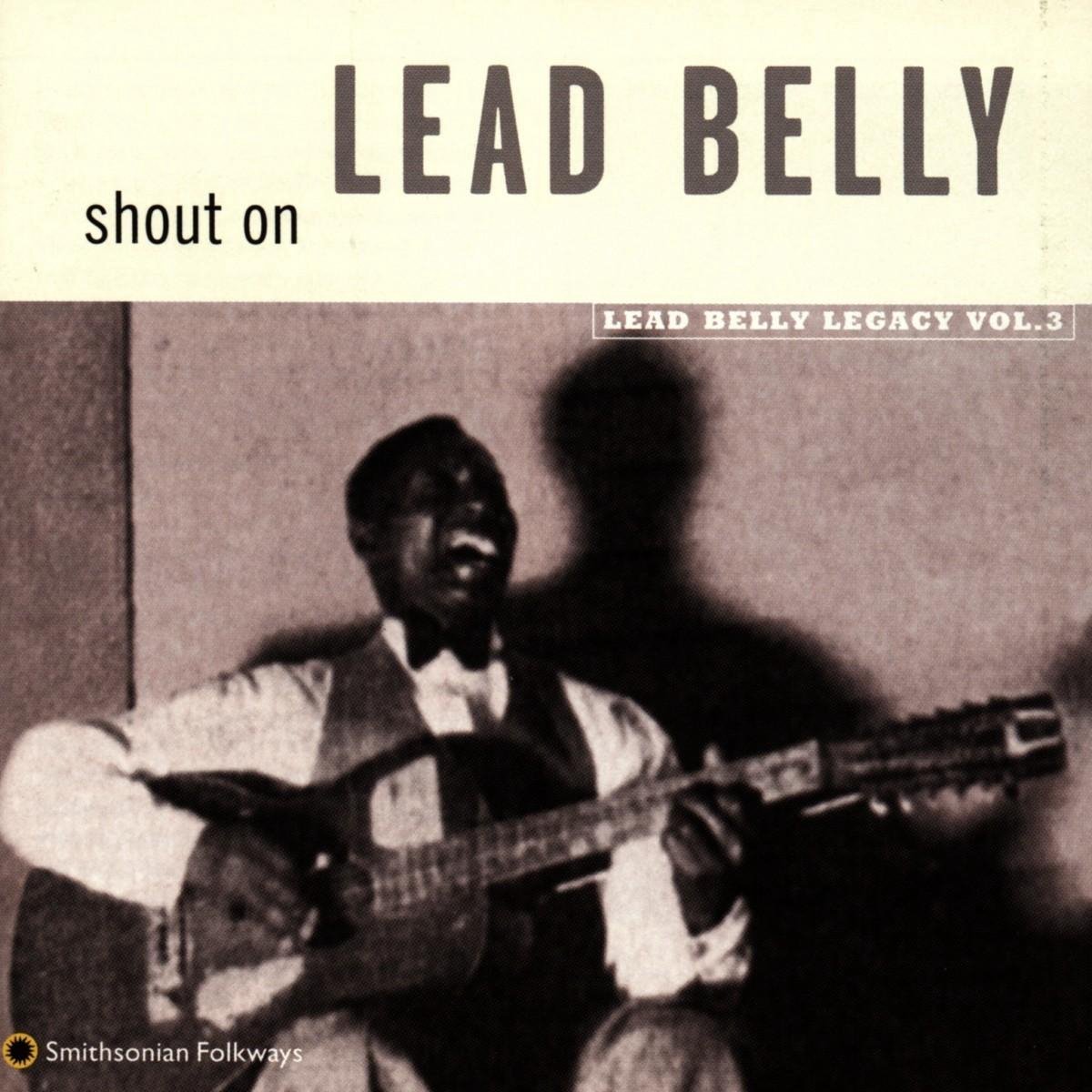 Leadbelly - Shout On (Lead Belly Legacy Vol. 3) (CD)