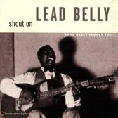 Lead Belly - Shout On (CD)