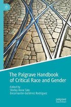 The Palgrave Handbook of Critical Race and Gender