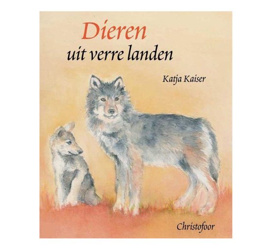 Cover van het boek 'Dieren uit verre landen' van Katja Kaiser