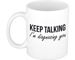 Keep talking diagnosing mok / beker wit - Psychologie geslaagd / afstudeer cadeau - Kado mok / beker verjaardag