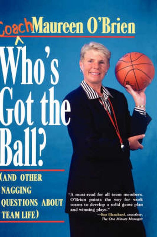 Who's Got the Ball? (and Other Nagging Questions About Team  ... - cover