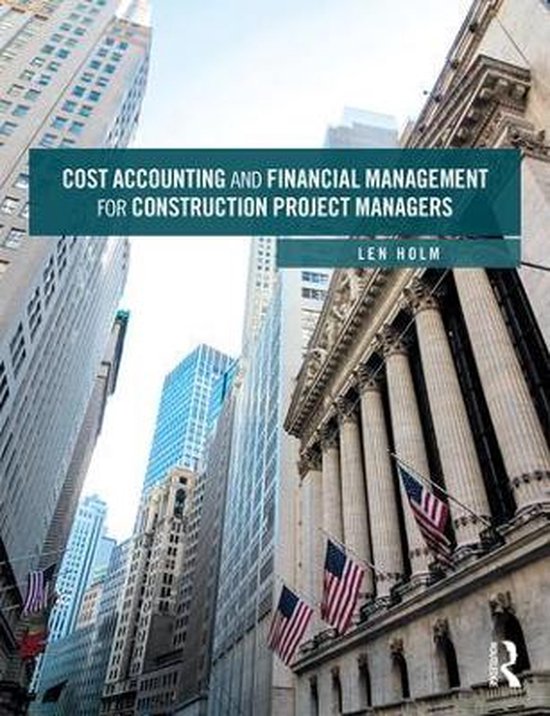 Cost Accounting and Financial Management for Construction Pr ... - cover