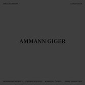 Dieter Ammann & Jannik Giger - Ammann Giger (2 LP)