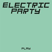 Electric Party - Play (LP)