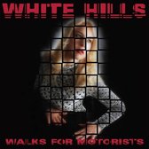 White Hills - Walks For Motorists (2 LP)