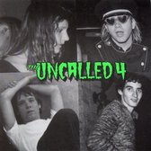 The Uncalled 4 - Cotton Fields/Grind Her Up (7" Vinyl Single)